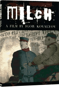 Milch - a film by Igor Kovalyov