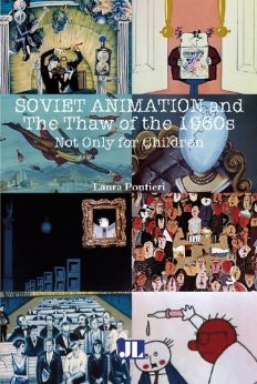 Soviet Animation and the Thaw of the 1960s