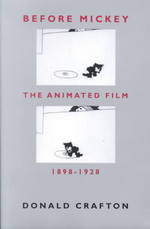 Before Mickey : The Animated Film 1898-1928